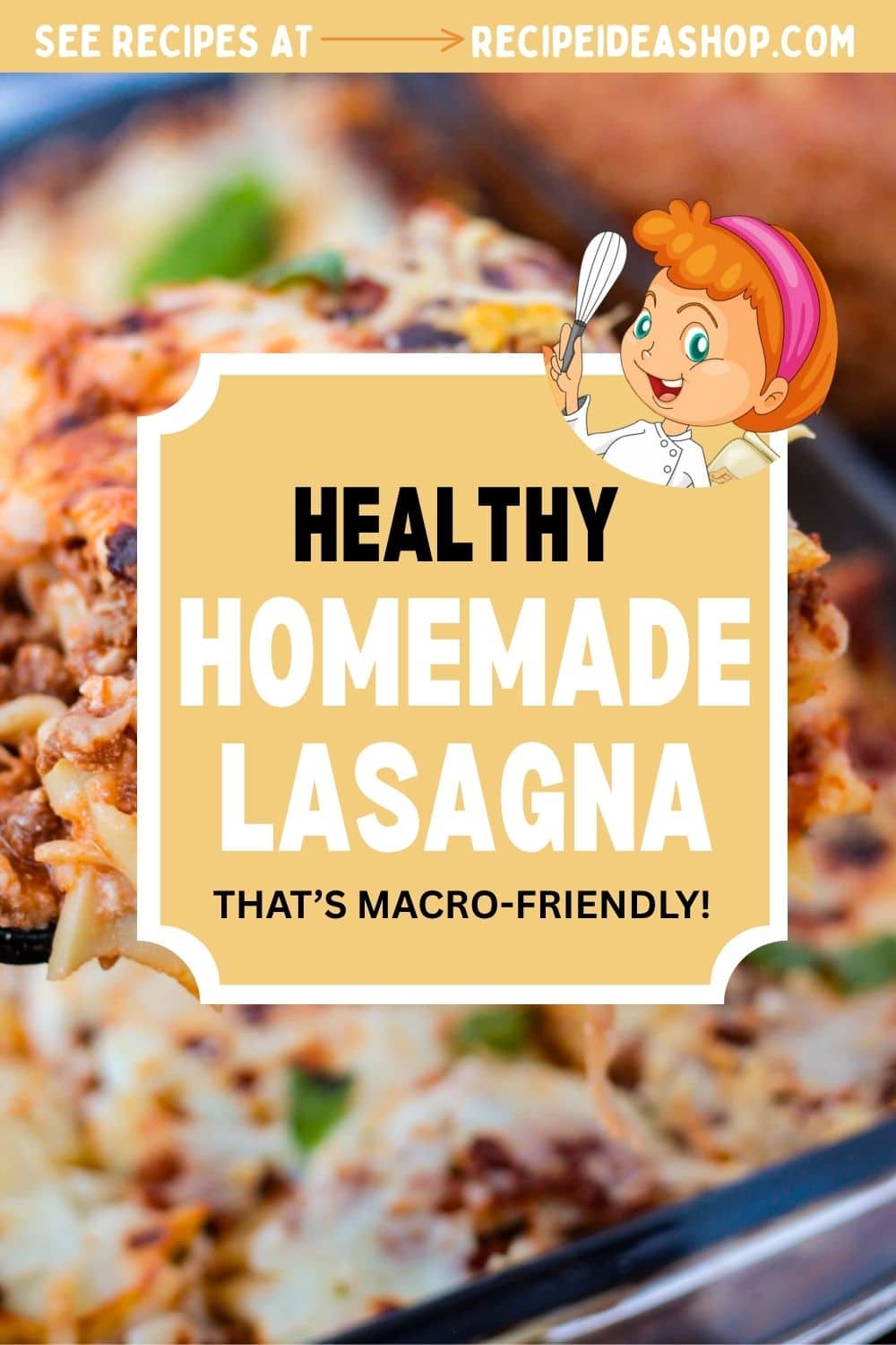 vertical image with close up of lasagna with text overlay