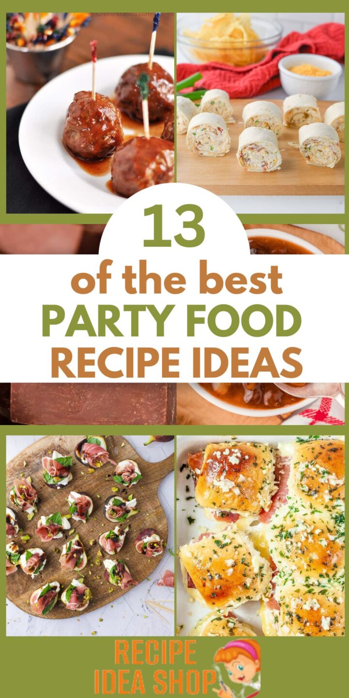 6 image collage with party food ideas