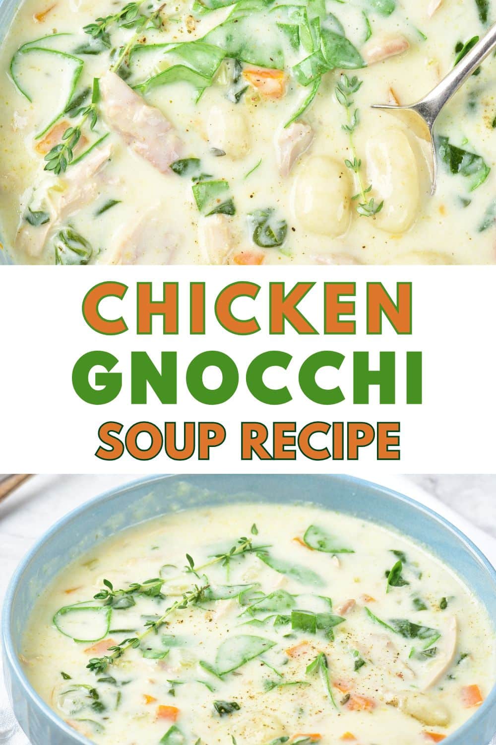 A collage showing creamy chicken gnocchi soup with spinach and herbs. The top image features a spoonful of chicken gnocchi soup, while the bottom shows a bowl of the hearty soup. In between, text reads: Chicken Gnocchi Soup Recipe.