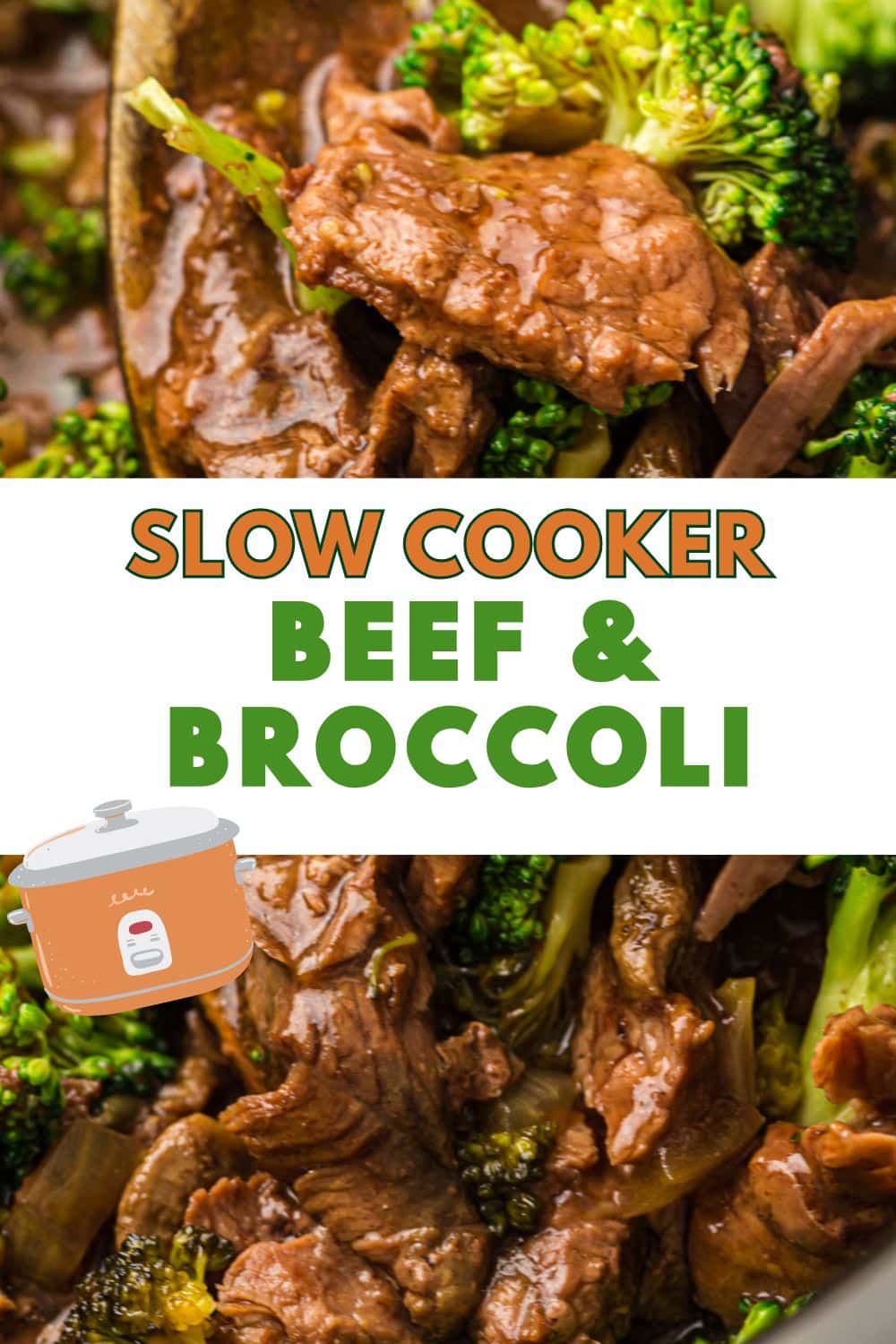 Close-up of tender beef and broccoli in a savory sauce, with text Beef and Broccoli Slow Cooker and an illustrated slow cooker on a white banner across the center.