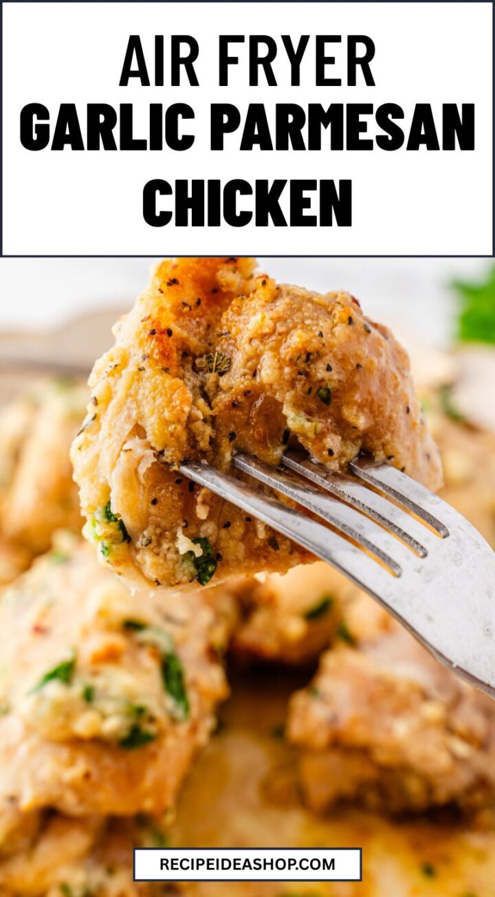 vertical image with text featuring garlic parmesan chicken air fryer