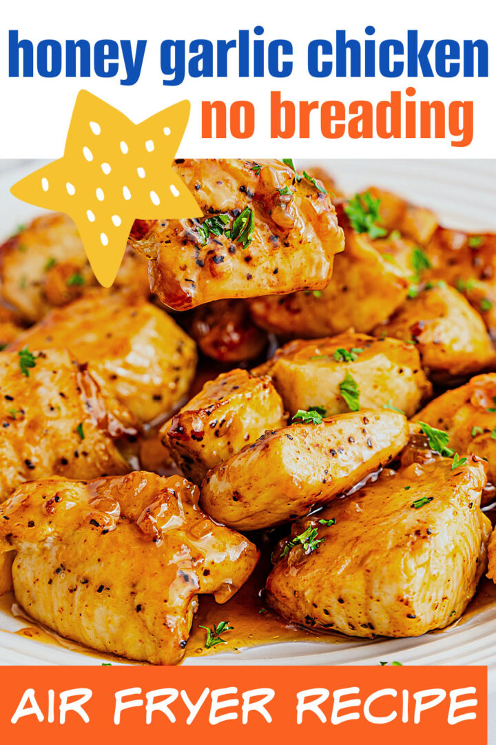 Close-up of golden brown chicken bites coated in honey garlic sauce, garnished with herbs on a plate. Text over image reads: honey garlic chicken no breading AIR FRYER RECIPE with a yellow star graphic.